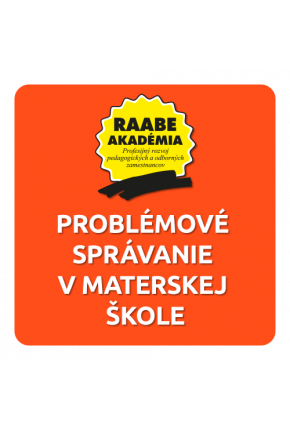 PROBLÉMOVÉ SPRÁVANIE V MATERSKEJ ŠKOLE